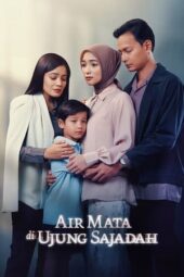 Nonton Film Air Mata di Ujung Sajadah (2023) Terbaru Nonton Film Air Mata di Ujung Sajadah (2023) Terbaru