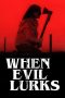 Nonton Film When Evil Lurks (2023) Terbaru