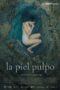 Nonton Film Octopus Skin (La piel pulpo) (2023) Terbaru Nonton Film Octopus Skin (La piel pulpo) (2023) Terbaru